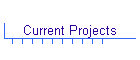 Current Projects