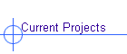 Current Projects